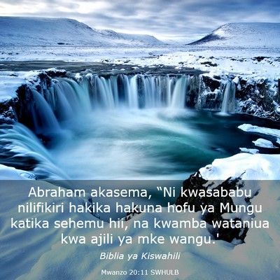 Picture 03 - Mwanzo 20:11 SWHULB - Abraham akasema, “Ni kwasababu nilifikiri - Bible Verse Picture