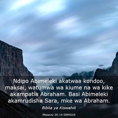 Picture 03 - Mwanzo 20:14 SWHULB - Ndipo Abimeleki akatwaa kondoo, maksai, watumwa - Bible Verse Picture