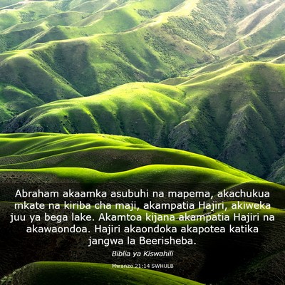 Picture 03 - Mwanzo 21:14 SWHULB - Abraham akaamka asubuhi na mapema, akachukua - Bible Verse Picture