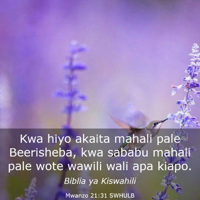 Picture 03 - Mwanzo 21:31 SWHULB - Kwa hiyo akaita mahali pale Beerisheba, kwa - Bible Verse Picture