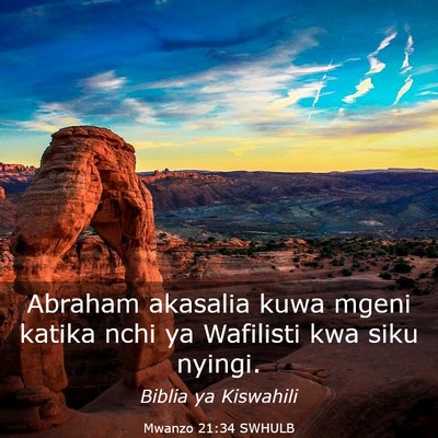 Picture 03 - Mwanzo 21:34 SWHULB - Abraham akasalia kuwa mgeni katika nchi ya - Bible Verse Picture
