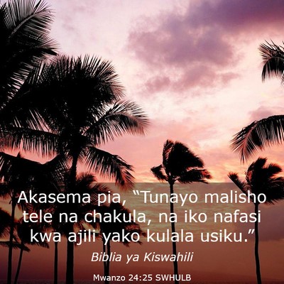 Picture 03 - Mwanzo 24:25 SWHULB - Akasema pia, “Tunayo malisho tele na chakula, - Bible Verse Picture