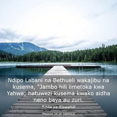 Picture 03 - Mwanzo 24:50 SWHULB - Ndipo Labani na Bethueli wakajibu na kusema, - Bible Verse Picture