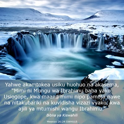 Picture 03 - Mwanzo 26:24 SWHULB - Yahwe akamtokea usiku huohuo na akasema, “Mimi - Bible Verse Picture