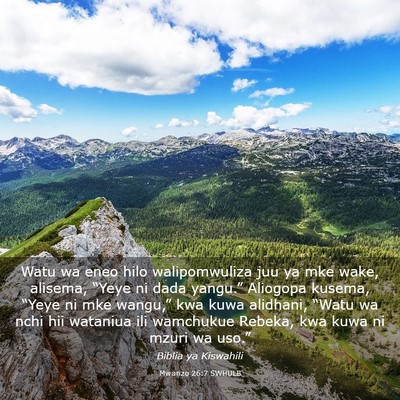 Picture 03 - Mwanzo 26:7 SWHULB - Watu wa eneo hilo walipomwuliza juu ya mke wake, - Bible Verse Picture