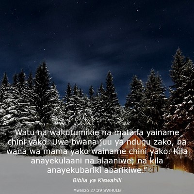 Picture 03 - Mwanzo 27:29 SWHULB - Watu na wakutumikie na mataifa yainame chini - Bible Verse Picture