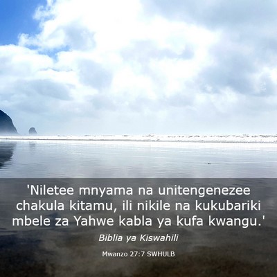 Picture 03 - Mwanzo 27:7 SWHULB - 'Niletee mnyama na unitengenezee chakula kitamu, - Bible Verse Picture