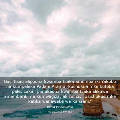Picture 03 - Mwanzo 28:6 SWHULB - Basi Esau alipoona kwamba Isaka amembariki Yakobo - Bible Verse Picture