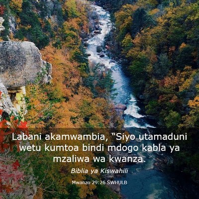 Picture 03 - Mwanzo 29:26 SWHULB - Labani akamwambia, “Siyo utamaduni wetu kumtoa - Bible Verse Picture