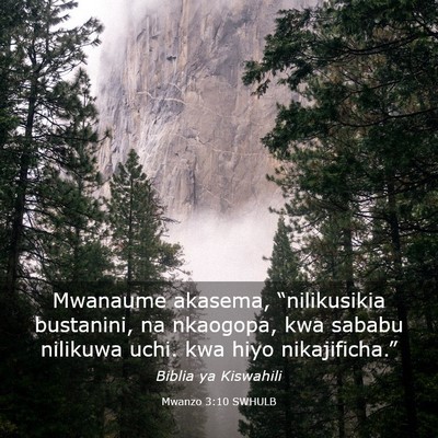 Picture 03 - Mwanzo 3:10 SWHULB - Mwanaume akasema, “nilikusikia bustanini, na - Bible Verse Picture