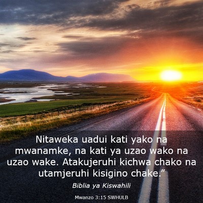 Picture 03 - Mwanzo 3:15 SWHULB - Nitaweka uadui kati yako na mwanamke, na kati ya - Bible Verse Picture