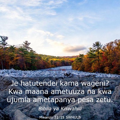 Picture 03 - Mwanzo 31:15 SWHULB - Je hatutendei kama wageni? Kwa maana ametuuza na - Bible Verse Picture