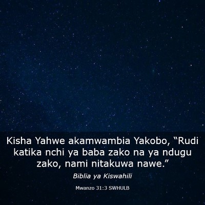 Picture 03 - Mwanzo 31:3 SWHULB - Kisha Yahwe akamwambia Yakobo, “Rudi katika - Bible Verse Picture