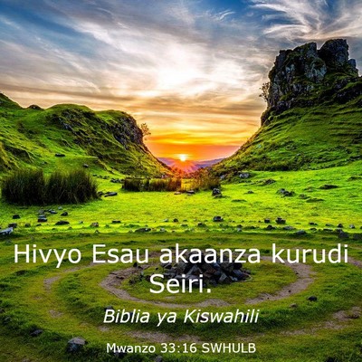 Picture 03 - Mwanzo 33:16 SWHULB - Hivyo Esau akaanza kurudi - Bible Verse Picture