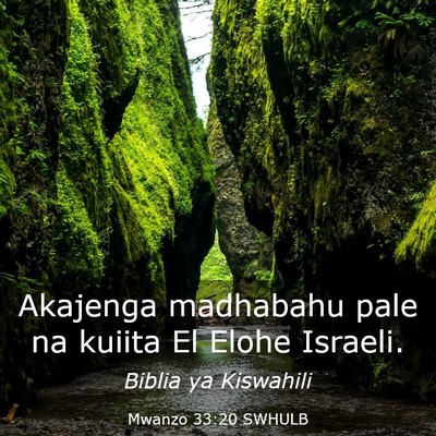 Picture 03 - Mwanzo 33:20 SWHULB - Akajenga madhabahu pale na kuiita El Elohe - Bible Verse Picture
