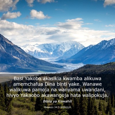 Picture 03 - Mwanzo 34:5 SWHULB - Basi Yakobo akasikia kwamba alikuwa amemchafua - Bible Verse Picture