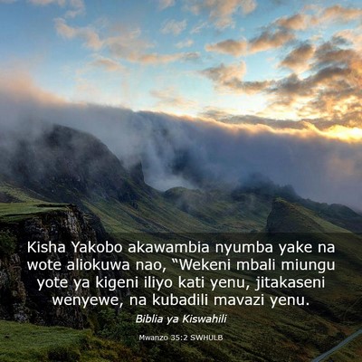 Picture 03 - Mwanzo 35:2 SWHULB - Kisha Yakobo akawambia nyumba yake na wote - Bible Verse Picture