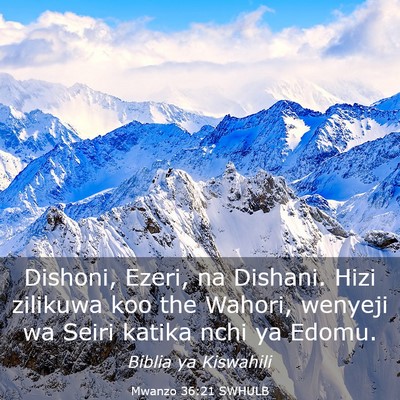 Picture 03 - Mwanzo 36:21 SWHULB - Dishoni, Ezeri, na Dishani. Hizi zilikuwa koo the - Bible Verse Picture