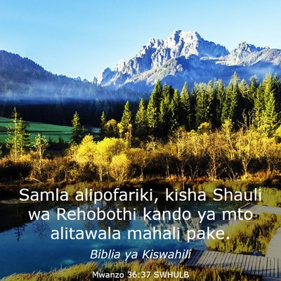 Picture 03 - Mwanzo 36:37 SWHULB - Samla alipofariki, kisha Shauli wa Rehobothi - Bible Verse Picture