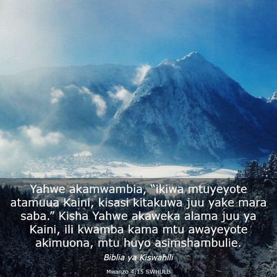 Picture 03 - Mwanzo 4:15 SWHULB - Yahwe akamwambia, “ikiwa mtuyeyote atamuua - Bible Verse Picture