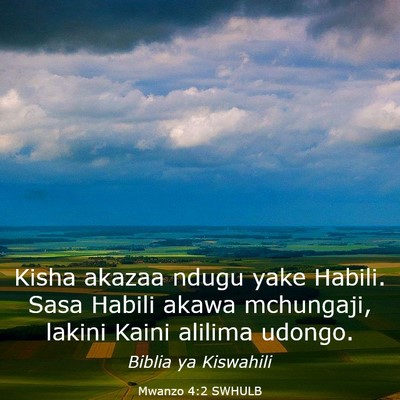 Picture 03 - Mwanzo 4:2 SWHULB - Kisha akazaa ndugu yake Habili. Sasa Habili akawa - Bible Verse Picture