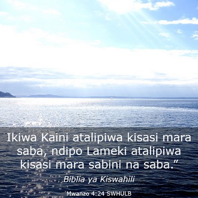 Picture 03 - Mwanzo 4:24 SWHULB - Ikiwa Kaini atalipiwa kisasi mara saba, ndipo - Bible Verse Picture