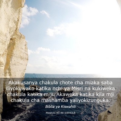 Picture 03 - Mwanzo 41:48 SWHULB - Akakusanya chakula chote cha miaka saba - Bible Verse Picture
