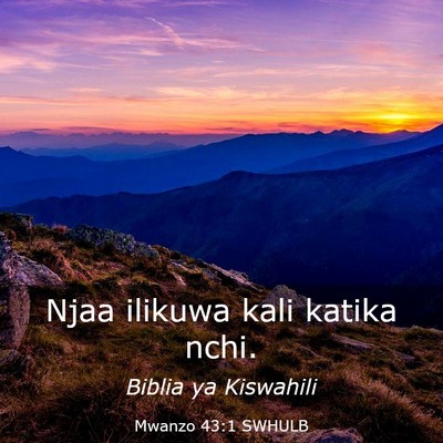 Picture 03 - Mwanzo 43:1 SWHULB - Njaa ilikuwa kali katika - Bible Verse Picture