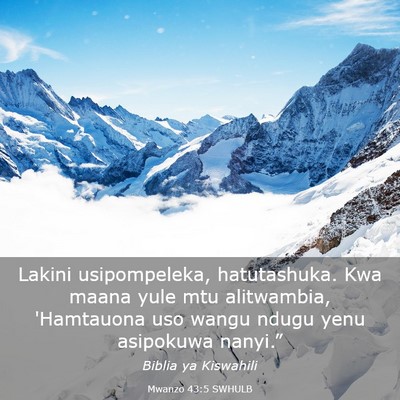 Picture 03 - Mwanzo 43:5 SWHULB - Lakini usipompeleka, hatutashuka. Kwa maana yule - Bible Verse Picture