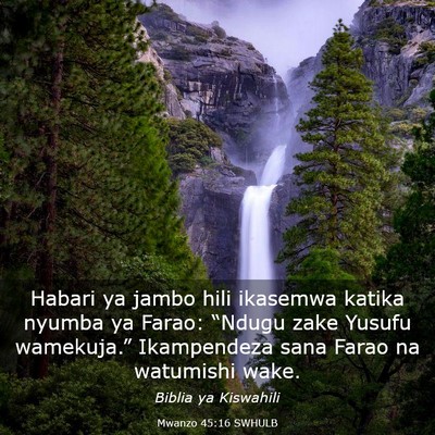 Picture 03 - Mwanzo 45:16 SWHULB - Habari ya jambo hili ikasemwa katika nyumba ya - Bible Verse Picture