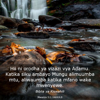 Picture 03 - Mwanzo 5:1 SWHULB - Hii ni orodha ya vizazi vya Adamu. Katika siku - Bible Verse Picture