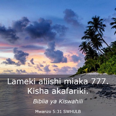 Picture 03 - Mwanzo 5:31 SWHULB - Lameki aliishi miaka 777. Kisha - Bible Verse Picture