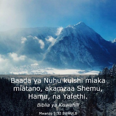 Picture 03 - Mwanzo 5:32 SWHULB - Baada ya Nuhu kuishi miaka miatano, akamzaa - Bible Verse Picture