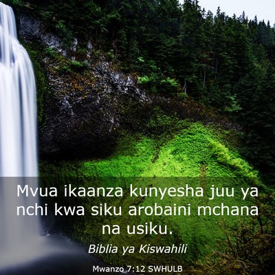 Picture 03 - Mwanzo 7:12 SWHULB - Mvua ikaanza kunyesha juu ya nchi kwa siku - Bible Verse Picture
