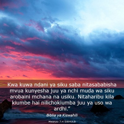 Picture 03 - Mwanzo 7:4 SWHULB - Kwa kuwa ndani ya siku saba nitasababisha mvua - Bible Verse Picture