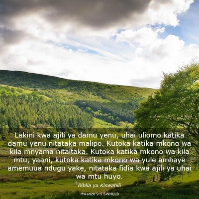Picture 03 - Mwanzo 9:5 SWHULB - Lakini kwa ajili ya damu yenu, uhai uliomo katika - Bible Verse Picture