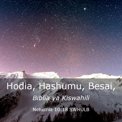 Picture 03 - Nehemia 10:18 SWHULB - Hodia, Hashumu, - Bible Verse Picture