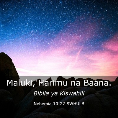 Picture 03 - Nehemia 10:27 SWHULB - Maluki, Harimu na - Bible Verse Picture