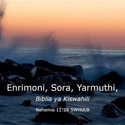 Picture 03 - Nehemia 11:29 SWHULB - Enrimoni, Sora, - Bible Verse Picture