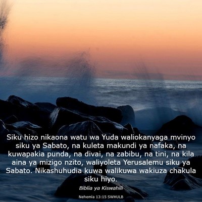 Picture 03 - Nehemia 13:15 SWHULB - Siku hizo nikaona watu wa Yuda waliokanyaga - Bible Verse Picture