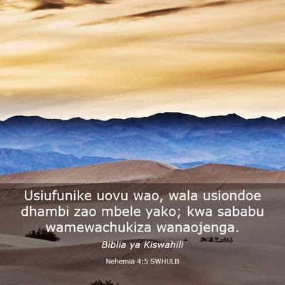 Picture 03 - Nehemia 4:5 SWHULB - Usiufunike uovu wao, wala usiondoe dhambi zao - Bible Verse Picture