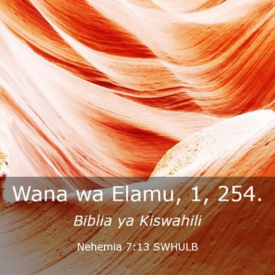 Picture 03 - Nehemia 7:13 SWHULB - Wana wa Elamu, 1, - Bible Verse Picture
