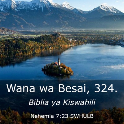 Picture 03 - Nehemia 7:23 SWHULB - Wana wa Besai, - Bible Verse Picture