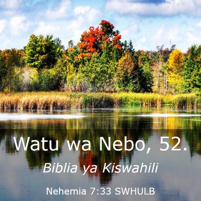 Picture 03 - Nehemia 7:33 SWHULB - Watu wa Nebo, - Bible Verse Picture