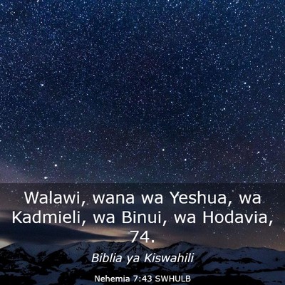 Picture 03 - Nehemia 7:43 SWHULB - Walawi, wana wa Yeshua, wa Kadmieli, wa Binui, wa - Bible Verse Picture
