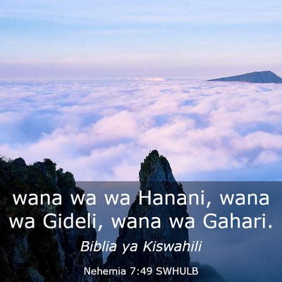 Picture 03 - Nehemia 7:49 SWHULB - wana wa wa Hanani, wana wa Gideli, wana wa - Bible Verse Picture