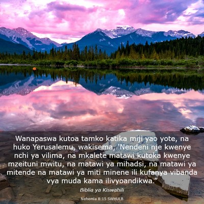 Picture 03 - Nehemia 8:15 SWHULB - Wanapaswa kutoa tamko katika miji yao yote, na - Bible Verse Picture