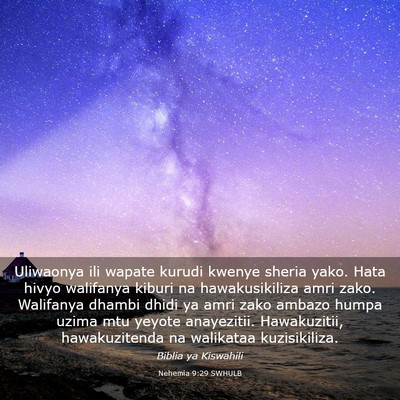 Picture 03 - Nehemia 9:29 SWHULB - Uliwaonya ili wapate kurudi kwenye sheria yako. - Bible Verse Picture
