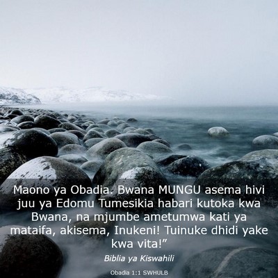 Picture 03 - Obadia 1:1 SWHULB - Maono ya Obadia. Bwana MUNGU asema hivi juu ya - Bible Verse Picture