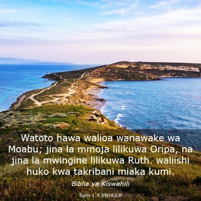 Picture 03 - Ruth 1:4 SWHULB - Watoto hawa walioa wanawake wa Moabu; jina la - Bible Verse Picture